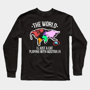 The World Is Just A Cat Playing With Australia Long Sleeve T-Shirt